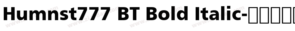 Humnst777 BT Bold Italic字体转换